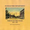 Dundas-Fire-Department (Damaged) Dundas Fire Department Through the Years (1997)