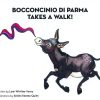 Bocconcinio Di Parma Takes a Walk (2019)