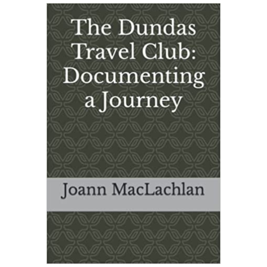The Dundas Travel Club: Documenting a Journey (2021)